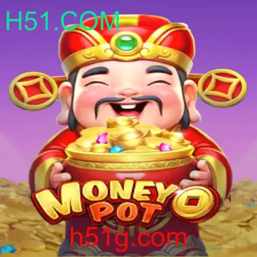 Explorando o Jogo MoneyPot e a Plataforma H51.COM